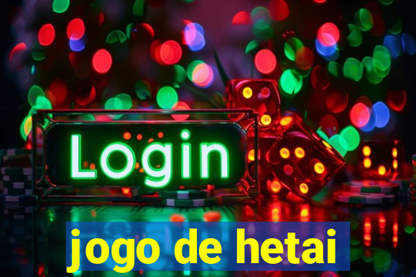 jogo de hetai